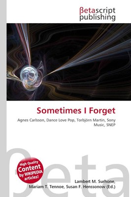 Lambert M. Surhone (u. a.) | Sometimes I Forget | Taschenbuch | Englisch (2026)
