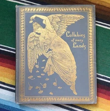 Lullabies of Many Lands 1894 Alma Strettell Illustrated by Emily J. Harding