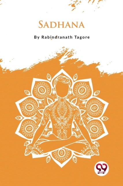 Sadhana by Rabindranath Tagore (Paperback Book)