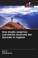 Fan Li (U. A.) | Uno Studio Empirico Sull'attrito Lessicale Dei Laureati In...