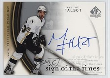 2005-06 SP Authentic Sign of the Times Maxime Talbot #MT Auto 03xg