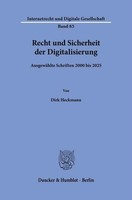 Recht Und Sicherheit Der Digitalisierung Dirk Heckmann