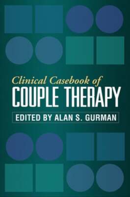 Clinical Casebook of Couple Therapy by PhD Gurman, Alan S: Used