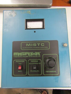   MAGPOWR MAGNETIC POWER SYSTEMS MISTC ULTRASONIC TENSION CONTROL 0-90 VDC