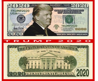 Lot Of 100 President Donald Trump 2020 Re Election Novelty Money Dollar Bills Ebay