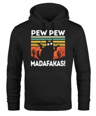 Hoodie Herren Pew Pew Madafakas! schwarze Katze Spruch Meme lustig
