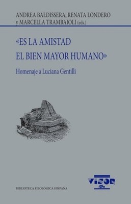 «Es la amistad el bien mayor humano: Homenaje a Luciana - Spanish Language Paper