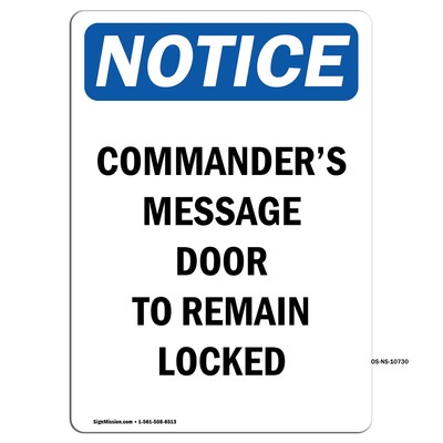 Commander's Message Door To Remain OSHA Notice Sign Metal Plastic Decal
