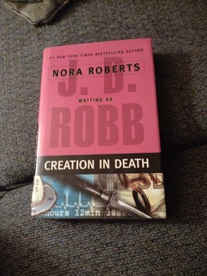 Creation in Death by J. D. Robb (2007, Hardcover)   1st Edition 
