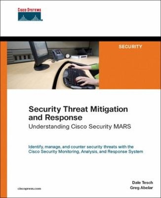 Security Threat Mitigation and Response : Understanding CS-MARS P
