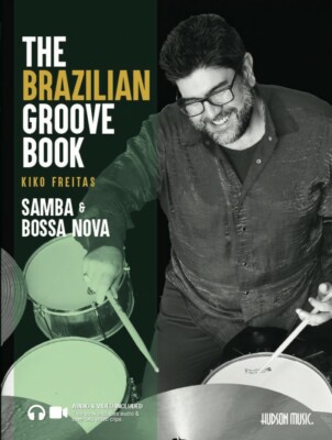 The Brazilian Groove Book Samba and Bossa Nova Online Audio and Video 000347951