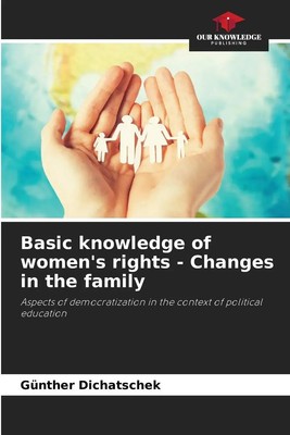 Günther Dichatschek | Basic knowledge of women's rights - Changes in the family