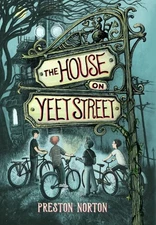 House on Yeet Street, Hardcover by Norton, Preston, Brand New, Free shipping ...