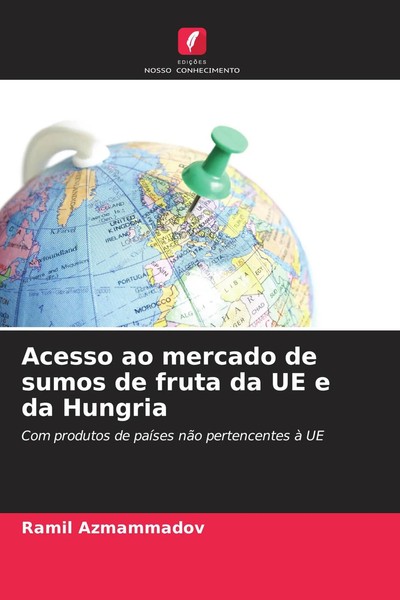 Ramil Azmammadov | Acesso Ao Mercado De Sumos De Fruta Da UE E Da Hungria | Buch-image