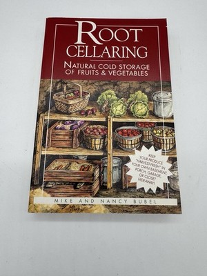 Root Cellaring Book Natural Gold Storage Fruits Vegetables Bubel 2nd Ed