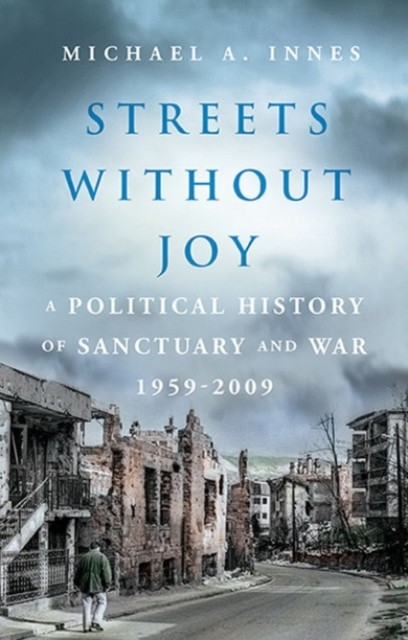 Streets Without Joy by Michael A.K.G. Innes (Hardback Book)