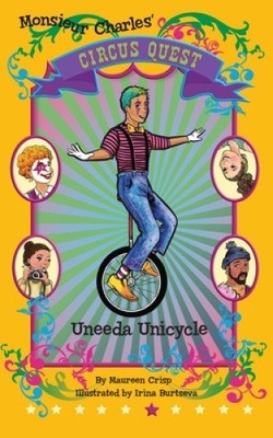 Uneeda Einrad (Circus Quest) von Maureen Crisp [Taschenbuch]