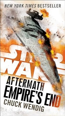 Empire's End: Aftermath (Star Wars) (..., Wendig, Chuck