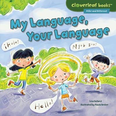 My Language, Your Language by Bullard, Lisa