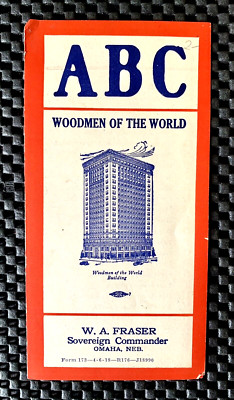 ABC WOODMEN OF THE WORLD BROCHURE W.A. FRASER SOVEREIGN COMMANDER OMAHA, NEB.