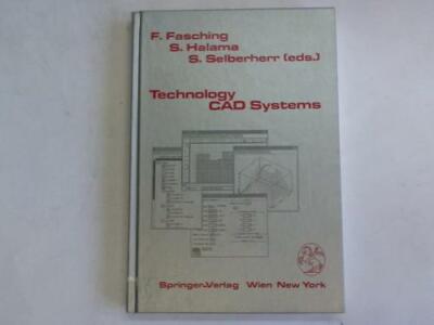 Fasching, F./ Halama, S./ Selberherr, S.: Technology CAD Systems