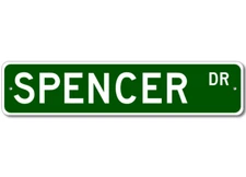 Spencer Drive Street Sign Personalized Custom Last Name Metal Sign - Aluminum