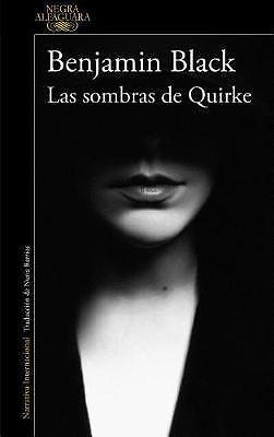 Las Sombras de Quirke/Even the Dead: A Quirke Novel: 7 (Alfaguara Negra), Black,