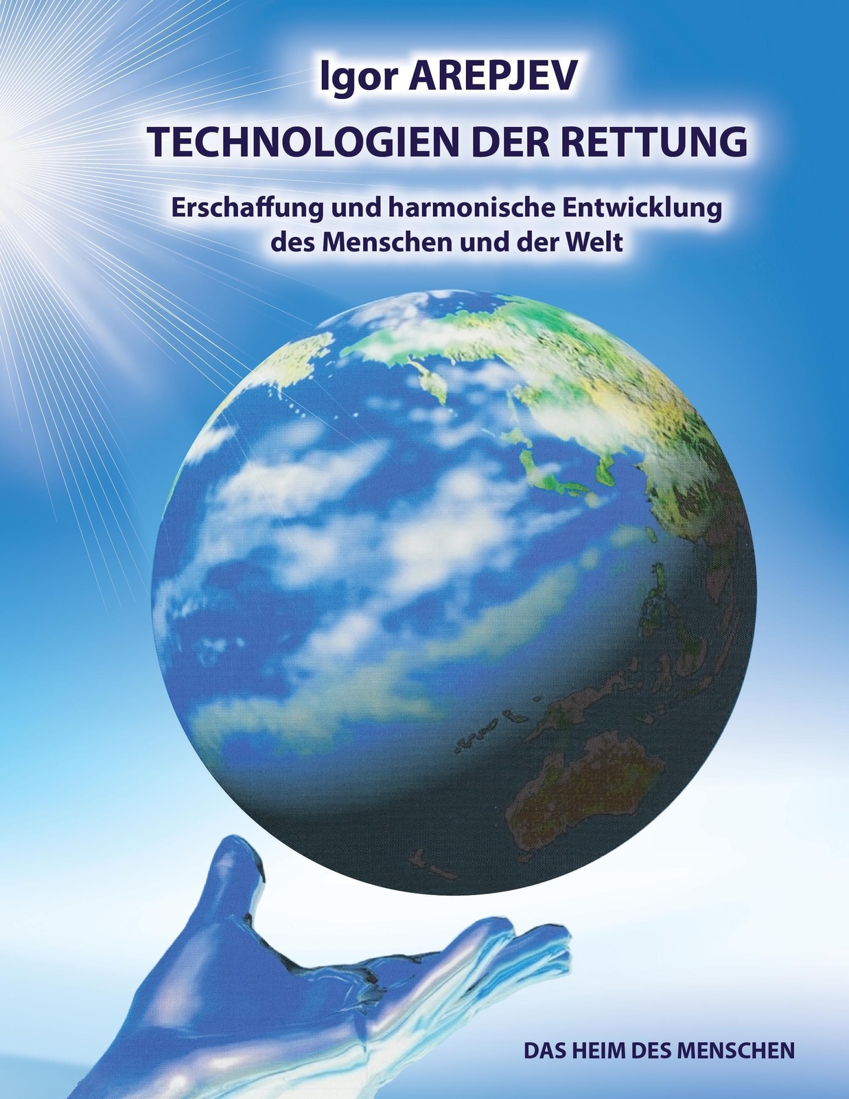 Technologien Der Rettung - Eschaffung Und Harmonische Entwicklung