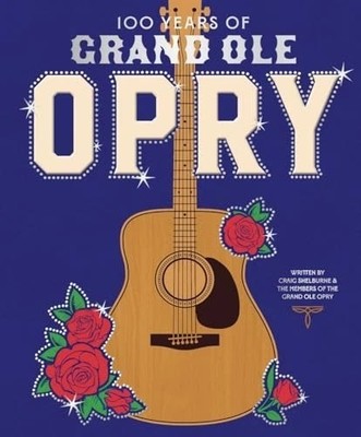 100 Years of Grand Ole Opry  Coffee Table size book in Orig SHRINK wrap