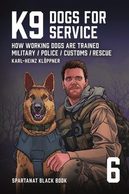 K9 - Dogs for Service | Karl-Heinz Klöppner | englisch