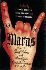Maras: Gang Violence and Security i..., Skinner, Elizab