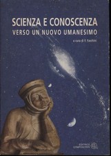 Scienza e conoscenza - Fiorenzo Facchini (Editrice Compositori) [2000]