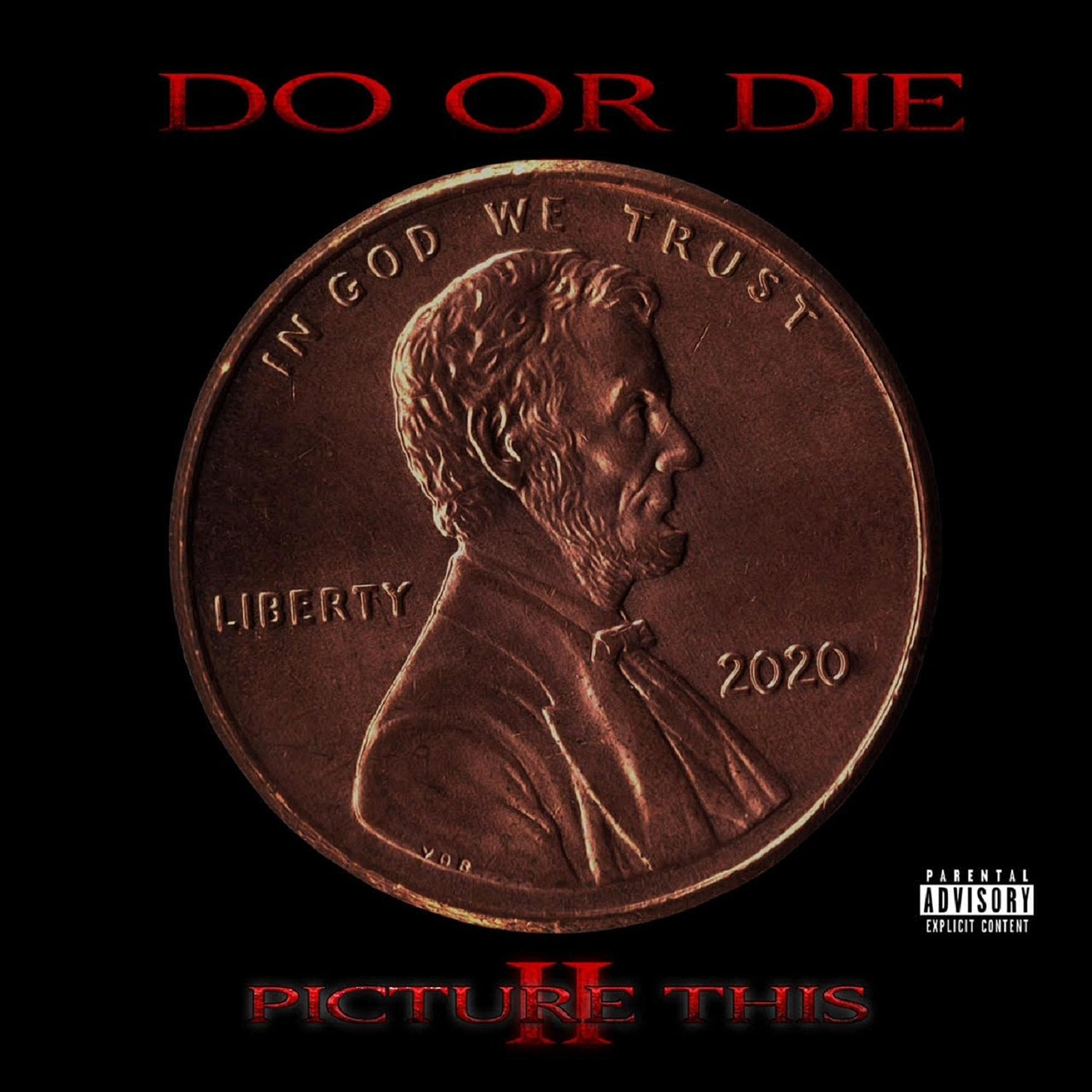 Do Or Die Picture This 2  explicit_lyrics (CD)