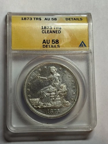 1873 SILVER TRADE DOLLAR ANACS AU58 DETAILS TOUGH DATE NICE LUSTER
