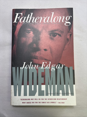 Fatheralong by John Edgar Wideman (1995, Paperback)