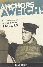 Anchors Aweigh!*Hist. Coll. Ed, Kenneth Poolman, Used; Good Book