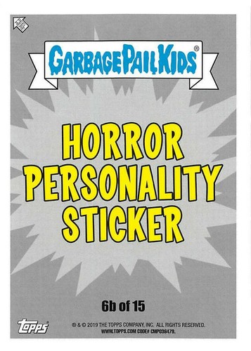 GARBAGE PAIL KIDS REVENGE OF OH, THE HORROR-IBLE PICK-A-CARD 2019 BASE STICKERS - Picture 185 of 401