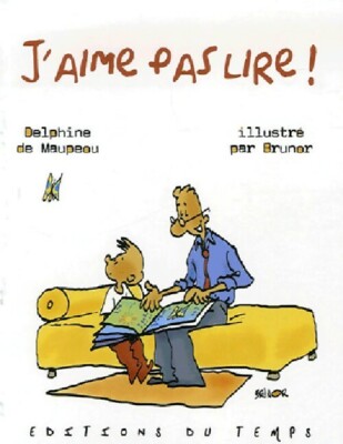 J'aime pas lire ! - Delphine De Maupeou - V2004579