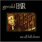 We All Fall Down by Gerald Bair (CD, 1998)