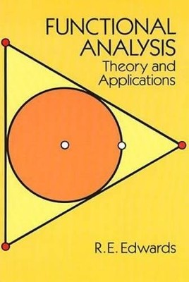 FUNCTIONAL ANALYSIS: THEORY AND APPLICATIONS (DOVER BOOKS By R E Edwards *Mint*