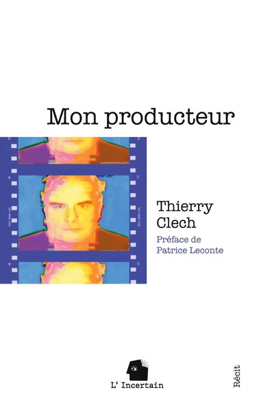Mon Producteur RéCit Thierry Clech Taschenbuch FranzöSisch 2025 L'incertain-image