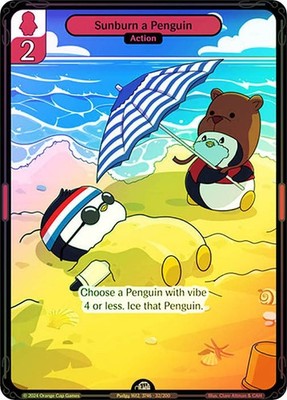 Vibes TCG  FOIL  Sunburn a Penguin  - Enter the Huddle Card # 032
