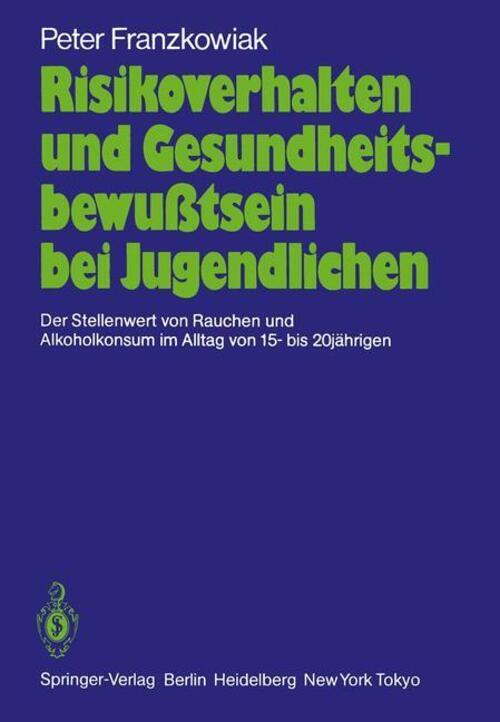 Thumbnail - Peter Franzkowiak | Risikoverhalten Und Gesundheitsbewußtsein Bei