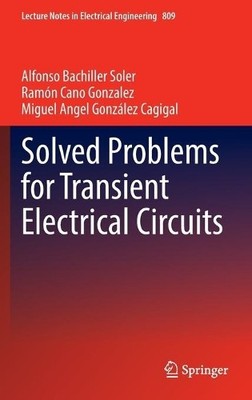 Solved Problems for Transient Electrical Circuits - 9783030881436