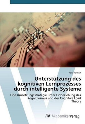 Unterstützung des kognitiven Lernprozesses durch intelligente Systeme Julia Paus