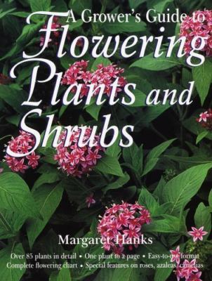 A Growers Guide to Flowering Plants and Shrubs - Paperback - GOOD