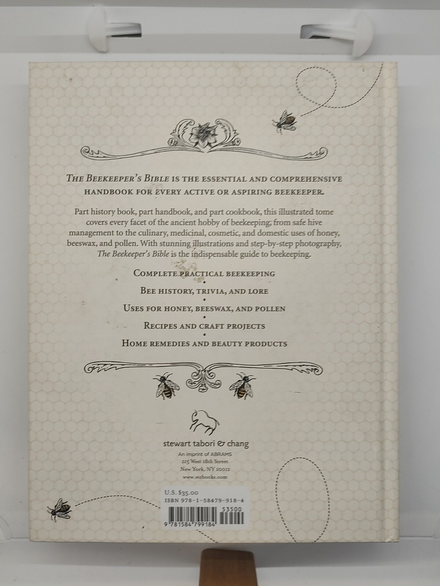 The Beekeeper's Bible: Bees, Honey, Recipes & Other Home Uses