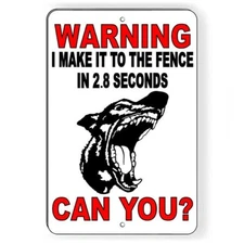 I Can Make It To Fence In 2.8 Seconds Can You? Sign / Decal  Sbd09 / Magnetic