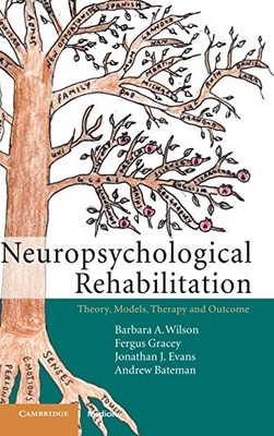 Neuropsychological Rehabilitation: Theory, Models... by Bateman, Andrew Hardback