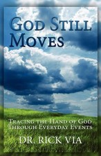 God Still Moves by Rick L. Via (English) Paperback Book